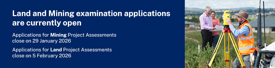 Land and Mining examination applications are now open